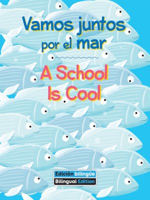 cover image of Vamos juntos por el mar / a School Is Cool